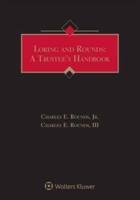 Loring and Rounds: A Trustee's Handbook