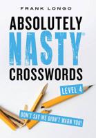 Absolutely Nasty« Crosswords Level 4