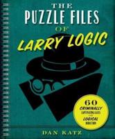 The Puzzle Files of Larry Logic