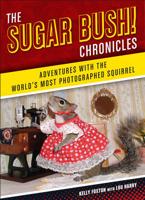 The Sugar Bush Chronicles