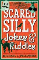 Scared Silly Jokes and Riddles