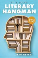 Sit & Solve¬: Literary Hangman