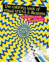 The Coloring Book of Visual Tricks & Illusions
