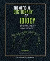 The Official Dictionary of Idiocy