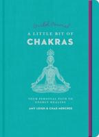 A Little Bit of Chakras Guided Journal