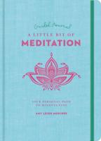 A Little Bit of Meditation Guided Journal