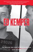 Ed Kemper: Conversations With a Killer