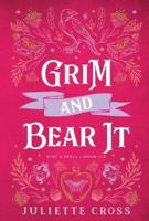 Grim and Bear It