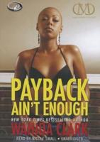 Payback Ain't Enough