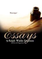 Essays by Ralph Waldo Emerson Lib/E