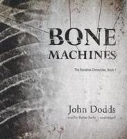 Bone Machines