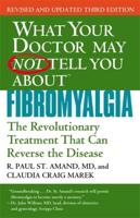 What Your Doctor May Not Tell You About Fibromyalgia