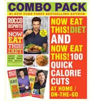 Now Eat This! Diet & Now Eat This! 100 Quick Calorie Cuts At Home / On-the-Go