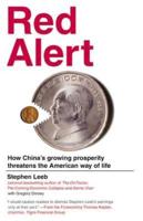 Red Alert: How China's Growing Prosperity Threatens the American Way of Life