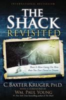 The Shack Revisited: There Is More Going On Here than You Ever Dared to Dream (Large type / large print)