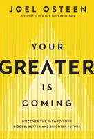 Your Greater Is Coming