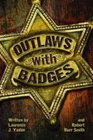 Outlaws With Badges