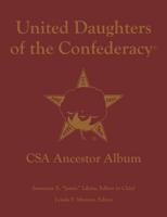 United Daughters of the Confederacy CSA Ancestor Album