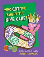 Who Got the Baby in the King Cake?