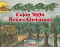 Cajun Night Before Christmas¬ (Abbreviated Board Book)