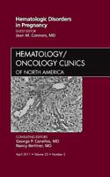 Hematologic Disorders in Pregnancy