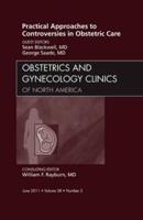 Practical Approaches to Controversies in Obstetric Care