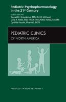 Pediatric Psychopharmacology in the 21st Century