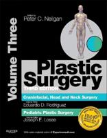 Plastic Surgery. Volume 3 Craniofacial, Head and Neck Surgery and Pediatric Plastic Surgery