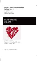 Stage B, a Pre-Cursor to Heart Failure. Part II Clinical Monitoring Tools, Therapeutic Approaches, and Screening