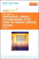 Clinical Decision-Making Study Guide for Medical-Surgical Nursing Pageburst Access Code