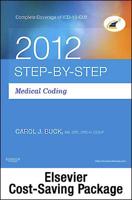 Medical Coding Online for Step-by-Step Medical Coding 2012 User Guide + Access Code + Textbook + Workbook + ICD-9-CM 2013 Volumes 1, 2 & 3 Professional Edition + HCPCS 2012 Level II Professional Edition + CPT 2012 Professional Edition