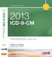 2013 ICD-9-CM for Physicians. Volumes 1 and 2