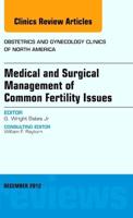 Medical and Surgical Management of Common Fertility Issues