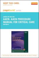 Aacn Procedure Manual for Critical Care - Pageburst E-book on Kno Retail Access Card