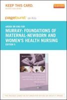 Foundations of Maternal-Newborn and Women's Health Nursing Pageburst on Kno Retail Access Code