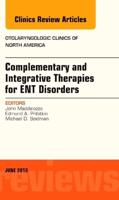 Complementary and Integrative Therapies for ENT Disorders