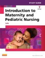 Study Guide for Introduction to Maternity & Pediatric Nursing, Seventh Edition