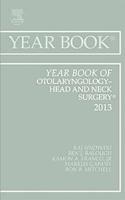 Year Book of Otolaryngology - Head and Neck Surgery 2013