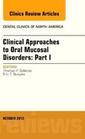 Clinical Approaches to Oral Mucosal Disorders