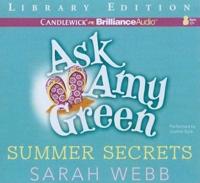 Ask Amy Green: Summer Secrets