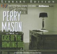 Perry Mason and the Case of the Howling Dog