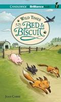 Wild Times at the Bed & Biscuit