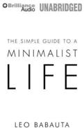 The Simple Guide to a Minimalist Life