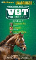 Vet Volunteers, Books 7-9