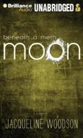 Beneath a Meth Moon