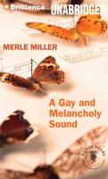 A Gay and Melancholy Sound