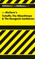 Tartuffe, The Misanthrope & The Bourgeois Gentleman