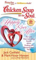 Chicken Soup for the Soul: Happily Ever After