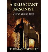 Reluctant Arsonist