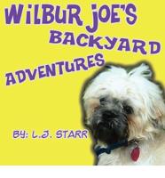 Wilbur Joe's Backyard Adventures